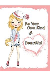 Be Your Own Kind of Beautiful