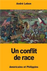 Un conflit de race