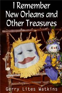 I Remember New Orleans and Other Treasures
