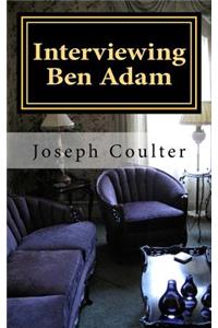 Interviewing Ben Adam: A Conversion Story