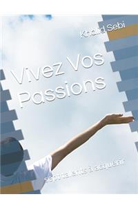 Vivez Vos Passions