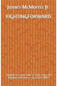 Fighting Forward