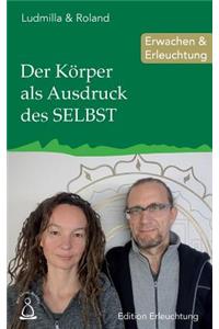 Der Körper als Ausdruck des SELBST