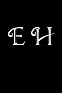 E H