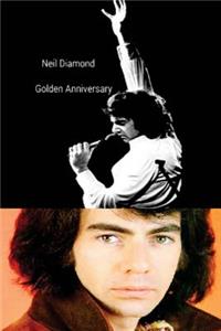 Neil Diamond - Golden Anniversary