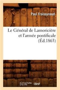Le Général de Lamoricière Et l'Armée Pontificale (Éd.1863)