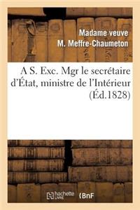 S. Exc. Mgr Le Secrétaire d'État, Ministre de l'Intérieur