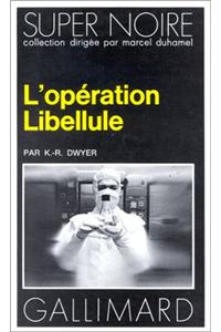Operation Libellule