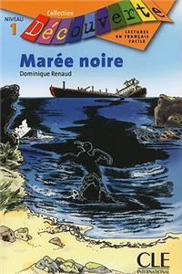 Maree Noire, Niveau 1
