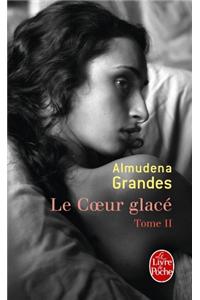 Le Coeur Glacé ( Le Coeur Glacé, Tome 2)