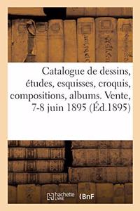 Catalogue de Dessins, Études, Esquisses, Croquis, Compositions, Albums, Peintures, Gravures