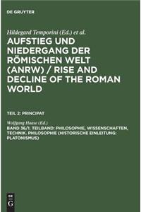 Philosophie, Wissenschaften, Technik. Philosophie (Historische Einleitung; Platonismus)