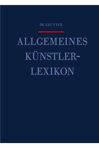 Allgemeines Kunstlerlexikon: Die Bildenden Kunstler Aller Zeiten Und Volker