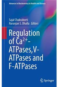 Regulation of Ca2+-Atpases, V-Atpases and F-Atpases