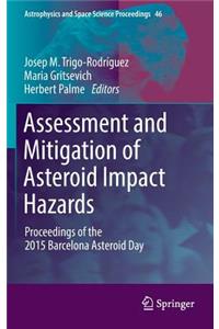 Assessment and Mitigation of Asteroid Impact Hazards