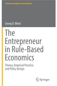 Entrepreneur in Rule-Based Economics