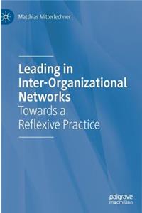 Leading in Inter-Organizational Networks