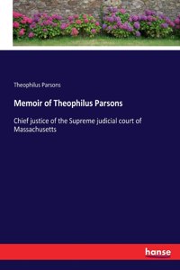 Memoir of Theophilus Parsons