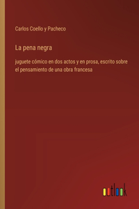 La pena negra