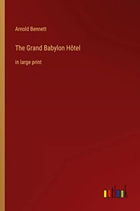 The Grand Babylon Hôtel