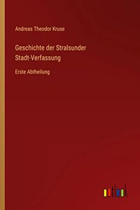 Geschichte der Stralsunder Stadt-Verfassung