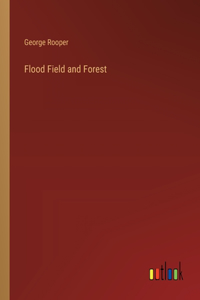 Flood Field and Forest