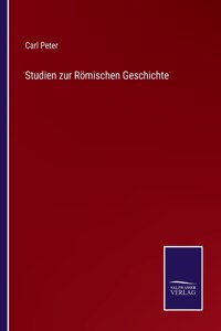 Studien zur Römischen Geschichte