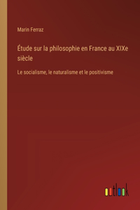 Étude sur la philosophie en France au XIXe siècle