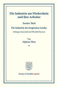 Die Industrie Am Niederrhein Und Ihre Arbeiter