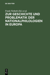 Zur Geschichte Und Problematik Der Nationalphilologien in Europa