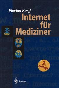 Internet Fur Mediziner (2. Aufl. 1998. Korr. Nachdruck)