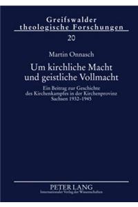 Um Kirchliche Macht Und Geistliche Vollmacht