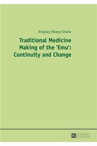 Traditional Medicine Making of the 'Emu'