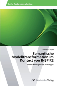 Semantische Modelltransformation im Kontext von INSPIRE