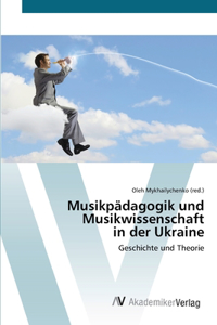 Musikpädagogik und Musikwissenschaftin der Ukraine