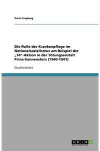 Die Rolle der Krankenpflege im Nationalsozialismus am Beispiel der 