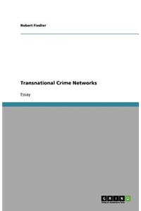 Transnational Crime Networks
