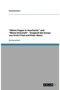 Meine Puppe in Auschwitz und Meine Ortschaft - Vergleich der Essays von Erich Fried und Peter Weiss