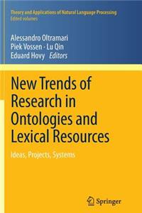 New Trends of Research in Ontologies and Lexical Resources