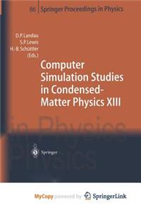 Computer Simulation Studies in Condensed-Matter Physics XIII