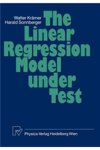 Linear Regression Model Under Test