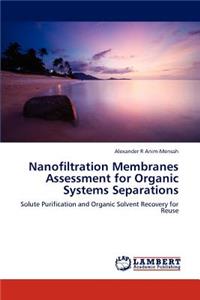 Nanofiltration Membranes Assessment for Organic Systems Separations