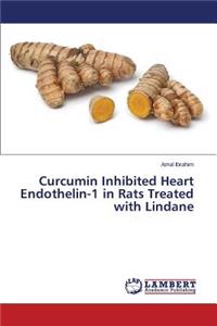 Curcumin Inhibited Heart Endothelin-1 in Rats Treated with Lindane