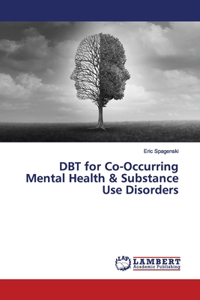 DBT for Co-Occurring Mental Health & Substance Use Disorders