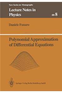 Polynomial Approximation of Differential Equations