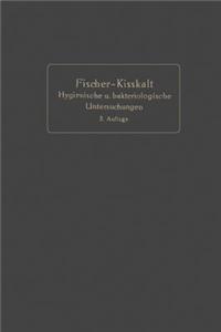 Kurzgefaßte Anleitung zu den wichtigeren hygienischen und bakteriologischen Untersuchungen