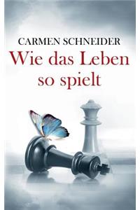 Wie das Leben so spielt