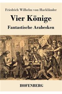 Vier Könige