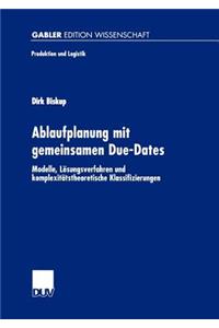 Ablaufplanung Mit Gemeinsamen Due-Dates