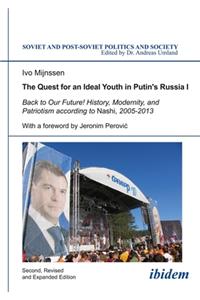 Quest for an Ideal Youth in Putin's Russia I